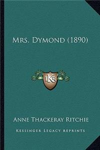 Mrs. Dymond (1890)