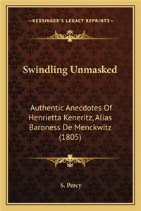 Swindling Unmasked