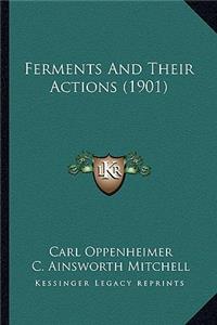 Ferments and Their Actions (1901)