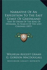 Narrative of an Expedition to the East Coast of Greenland