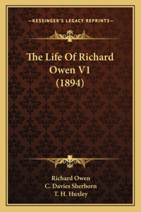 The Life of Richard Owen V1 (1894)