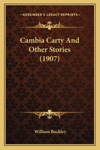 Cambia Carty And Other Stories (1907)