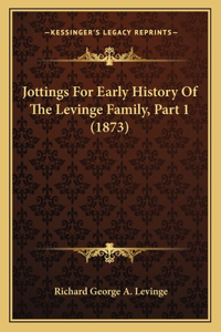 Jottings For Early History Of The Levinge Family, Part 1 (1873)