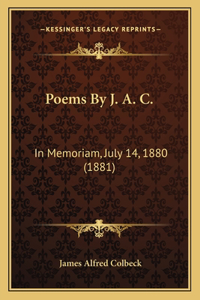 Poems By J. A. C.