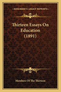 Thirteen Essays On Education (1891)