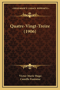 Quatre-Vingt-Treize (1906)