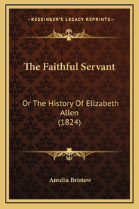 The Faithful Servant