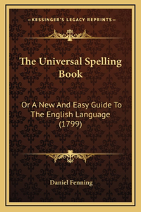 The Universal Spelling Book