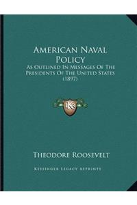 American Naval Policy