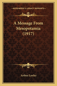 Message From Mesopotamia (1917)