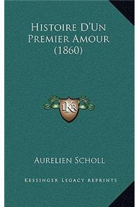 Histoire D'Un Premier Amour (1860)