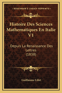 Histoire Des Sciences Mathematiques En Italie V1
