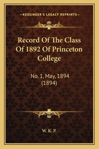 Record Of The Class Of 1892 Of Princeton College