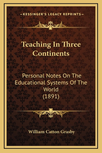 Teaching In Three Continents