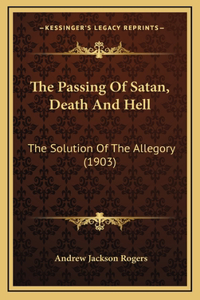 Passing Of Satan, Death And Hell