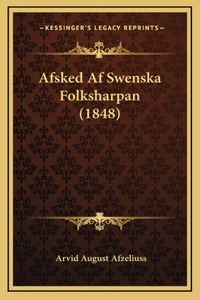 Afsked Af Swenska Folksharpan (1848)