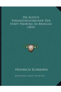 Die Alteste Verfassungsurkunde Der Stadt Freiburg Im Breisgau (1833)