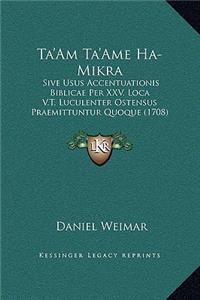 Ta'Am Ta'Ame Ha-Mikra