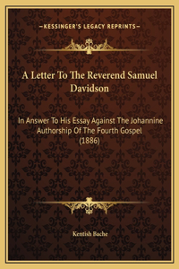 A Letter To The Reverend Samuel Davidson