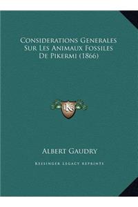 Considerations Generales Sur Les Animaux Fossiles de Pikermi (1866)