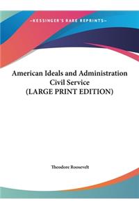 American Ideals and Administration Civil Service