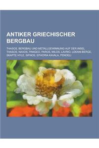 Antiker Griechischer Bergbau