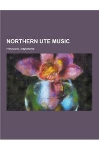 Northern Ute Music