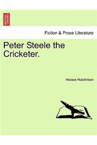 Peter Steele the Cricketer.