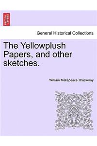 The Yellowplush Papers, and Other Sketches.