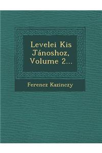 Levelei Kis Janoshoz, Volume 2...