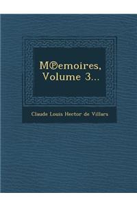 M Emoires, Volume 3...