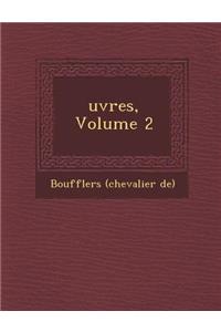 Uvres, Volume 2
