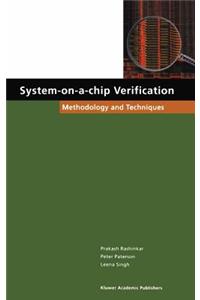 System-On-A-Chip Verification: Methodology and Techniques