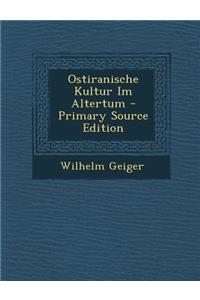 Ostiranische Kultur Im Altertum