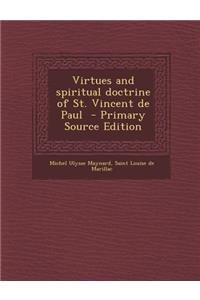 Virtues and Spiritual Doctrine of St. Vincent de Paul