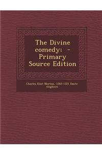 The Divine Comedy; - Primary Source Edition