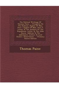 The Political Writings of Thomas Paine ...