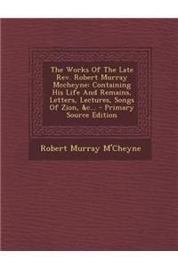 The Works of the Late REV. Robert Murphy McCheyne, Volume II