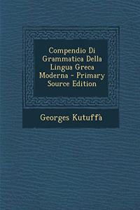 Compendio Di Grammatica Della Lingua Greca Moderna