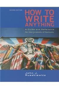 Cp How to Write Anything 2e U Kentucky
