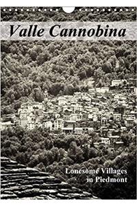 Valle Cannobina - Lonesome Villages in Piedmont 2017