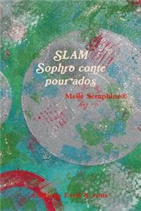 Slam - Sophro Conte Pour Ados