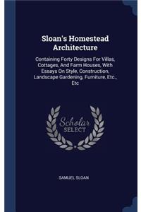 Sloan's Homestead Architecture