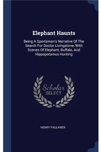 Elephant Haunts