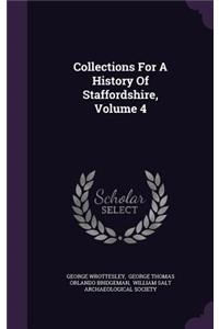 Collections For A History Of Staffordshire, Volume 4