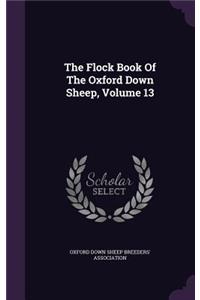 Flock Book of the Oxford Down Sheep, Volume 13