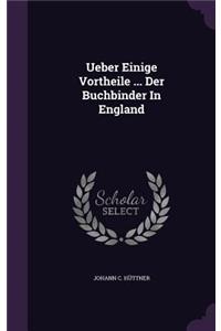 Ueber Einige Vortheile ... Der Buchbinder In England