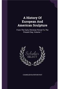 A History Of European And American Sculpture