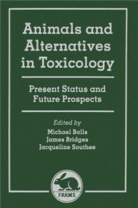 Animals and Alternatives in Toxicology
