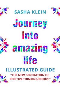 Journey Into Amazing Life